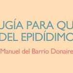 Cirugía poética para quiste del epidídimo, de Manuel del Barrio