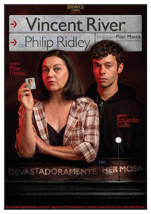 Vincent River, de Autor: Philip Ridley, traducción y Adaptación de Manuel Benito y dirección de Pilar Massa