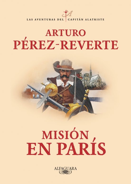 Portada de la nueva novela de Alatriste - Misión en París